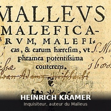 Le « Malleus Maleficarum » d’Heinrich Kramer (vers 1486) : le manuel de l’horreur, réédité une trentaine de fois.